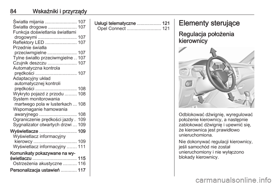 OPEL GRANDLAND X 2020 Instrukcja obsługi (in Polish) 84Wskaźniki i przyrządyŚwiatła mijania........................ 107
Światła drogowe ......................107
Funkcja doświetlania światłami drogowymi .............................. 107
Reflek OPEL GRANDLAND X 2020 Instrukcja obsługi (in Polish) 84Wskaźniki i przyrządyŚwiatła mijania........................ 107
Światła drogowe ......................107
Funkcja doświetlania światłami drogowymi .............................. 107
Reflek