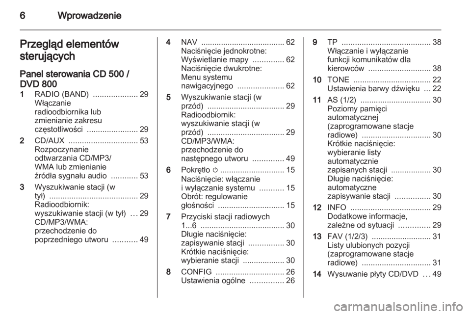 OPEL INSIGNIA 2011  Instrukcja obsługi systemu audio-nawigacyjnego (in Polish) 