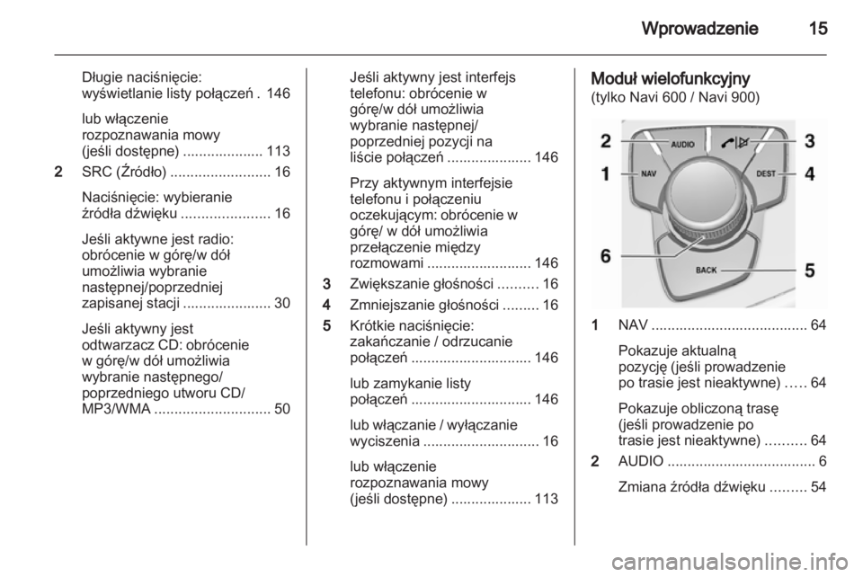 OPEL INSIGNIA 2013 Instrukcja obsługi systemu audio-nawigacyjnego (in Polish) OPEL INSIGNIA 2013 Instrukcja obsługi systemu audio-nawigacyjnego (in Polish)