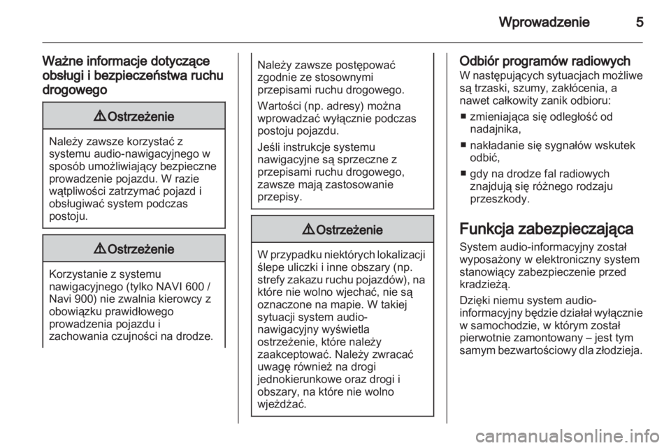 OPEL INSIGNIA 2013  Instrukcja obsługi systemu audio-nawigacyjnego (in Polish) 