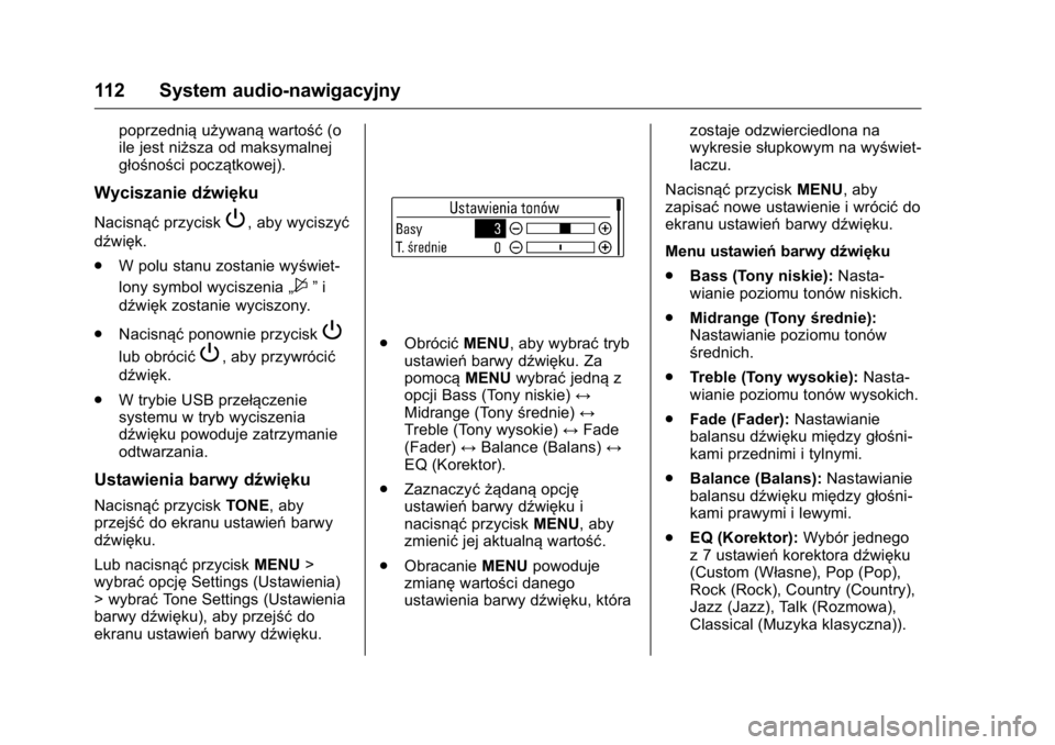 OPEL KARL 2016 Instrukcja obsługi (in Polish) OPEL Karl Owner Manual (GMK-Localizing-EU LHD-9231167) - 2016 -
CRC - 9/9/15
112 System audio-nawigacyjny
poprzedniąużywanąwartość(o
ile jest niższa od maksymalnej
głośności początkowej).
Wy OPEL KARL 2016 Instrukcja obsługi (in Polish) OPEL Karl Owner Manual (GMK-Localizing-EU LHD-9231167) - 2016 -
CRC - 9/9/15
112 System audio-nawigacyjny
poprzedniąużywanąwartość(o
ile jest niższa od maksymalnej
głośności początkowej).
Wy