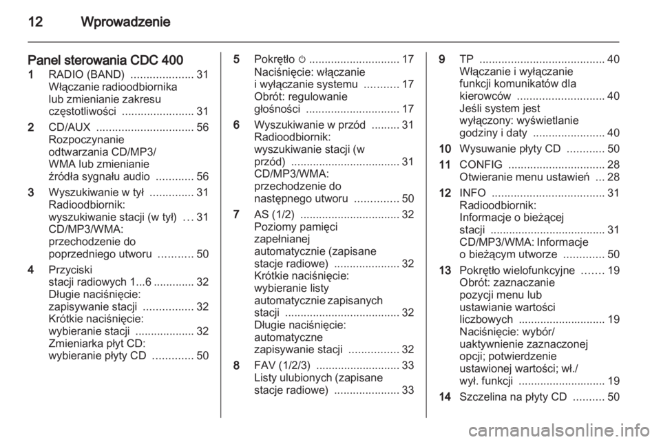 OPEL MERIVA 2011  Instrukcja obsługi systemu audio-nawigacyjnego (in Polish) 