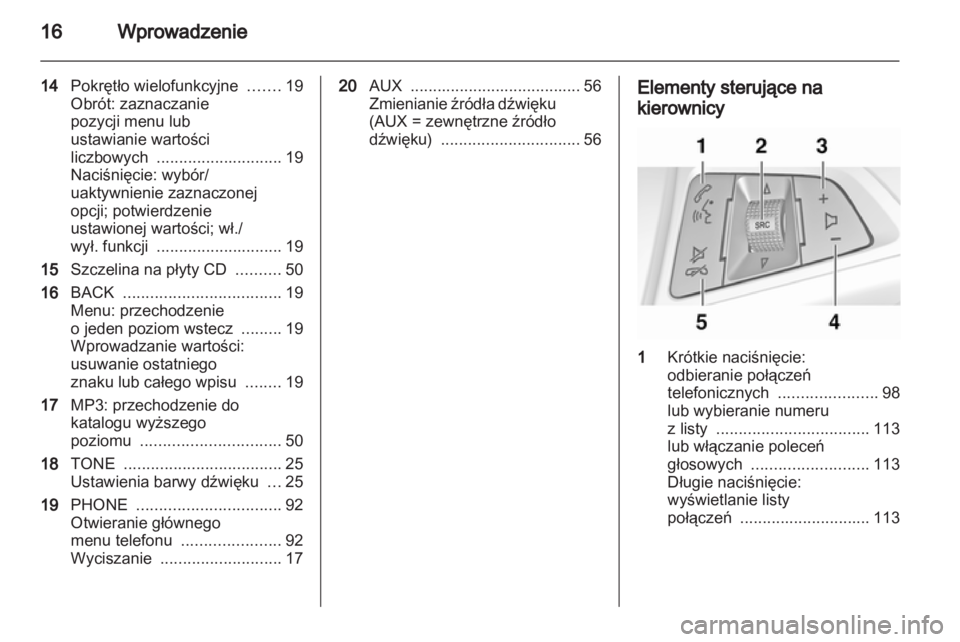 OPEL MERIVA 2011  Instrukcja obsługi systemu audio-nawigacyjnego (in Polish) 