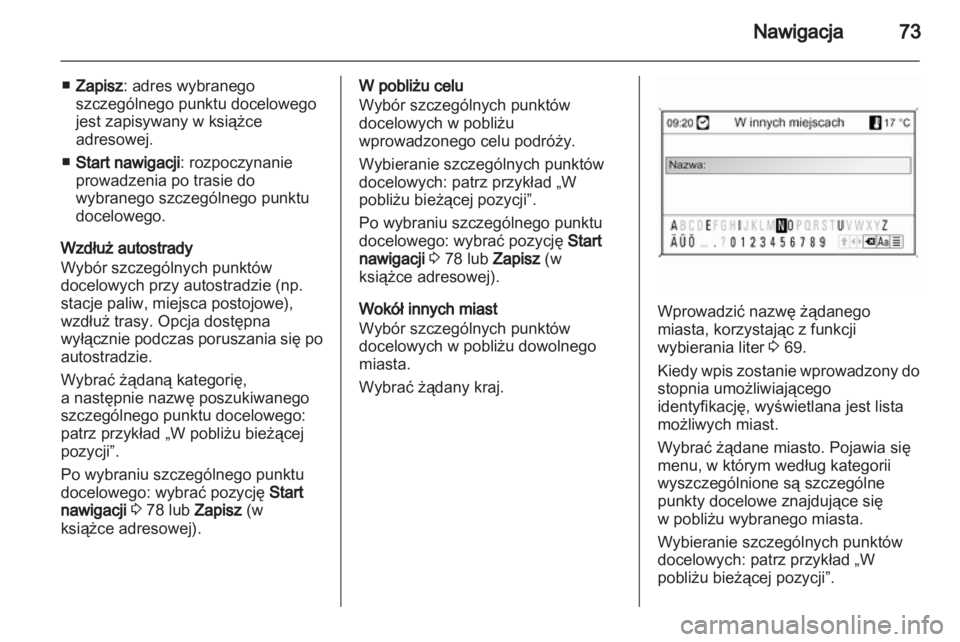 OPEL MERIVA 2011 Instrukcja obsługi systemu audio-nawigacyjnego (in Polish) OPEL MERIVA 2011 Instrukcja obsługi systemu audio-nawigacyjnego (in Polish)