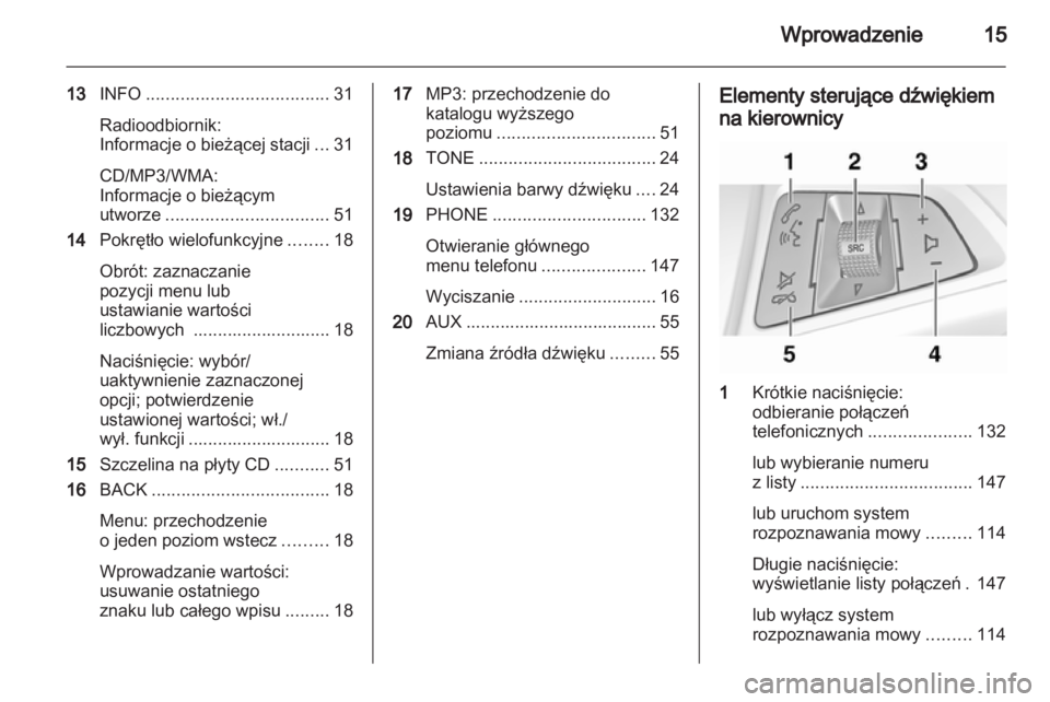 OPEL MERIVA 2012 Instrukcja obsługi systemu audio-nawigacyjnego (in Polish) OPEL MERIVA 2012 Instrukcja obsługi systemu audio-nawigacyjnego (in Polish)