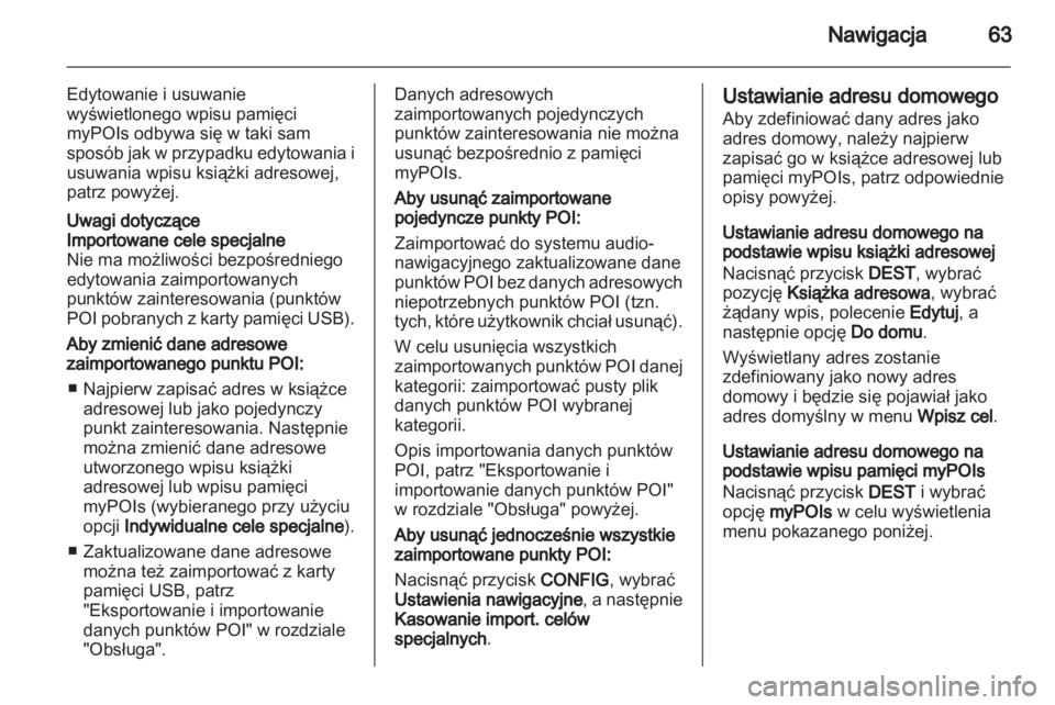 OPEL MOKKA 2013  Instrukcja obsługi systemu audio-nawigacyjnego (in Polish) 