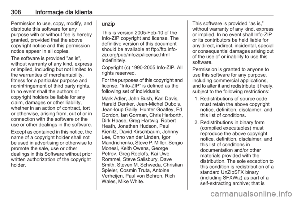 OPEL ZAFIRA C 2017.25 Instrukcja obsługi (in Polish) 308Informacje dla klientaPermission to use, copy, modify, and
distribute this software for any
purpose with or without fee is hereby
granted, provided that the above
copyright notice and this permissi OPEL ZAFIRA C 2017.25 Instrukcja obsługi (in Polish) 308Informacje dla klientaPermission to use, copy, modify, and
distribute this software for any
purpose with or without fee is hereby
granted, provided that the above
copyright notice and this permissi