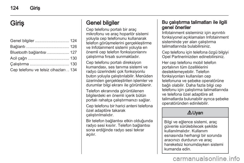 OPEL ANTARA 2012 Bilgi ve Eğlence Sistemi Kılavuzu (in Turkish) OPEL ANTARA 2012 Bilgi ve Eğlence Sistemi Kılavuzu (in Turkish)