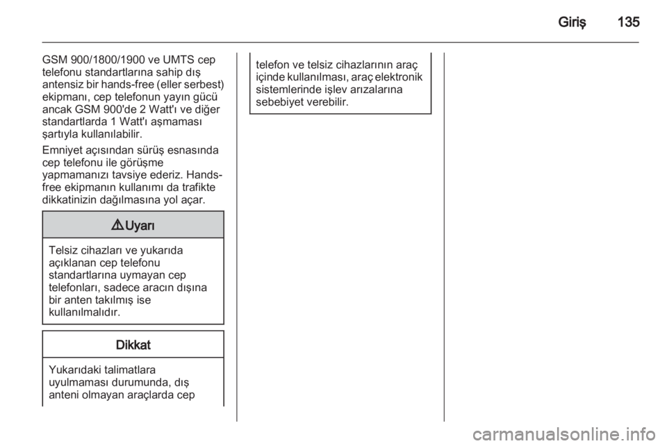 OPEL ANTARA 2012 Bilgi ve Eğlence Sistemi Kılavuzu (in Turkish) OPEL ANTARA 2012 Bilgi ve Eğlence Sistemi Kılavuzu (in Turkish)