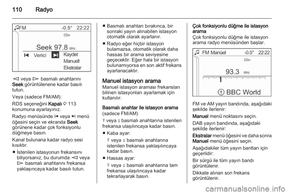 OPEL ANTARA 2013 Bilgi ve Eğlence Sistemi Kılavuzu (in Turkish) OPEL ANTARA 2013 Bilgi ve Eğlence Sistemi Kılavuzu (in Turkish)