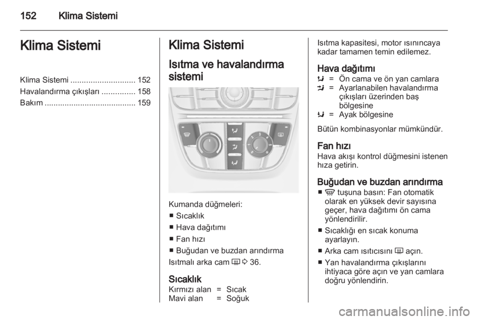 OPEL ASTRA J 2013 Sürücü El Kitabı (in Turkish) OPEL ASTRA J 2013 Sürücü El Kitabı (in Turkish)
