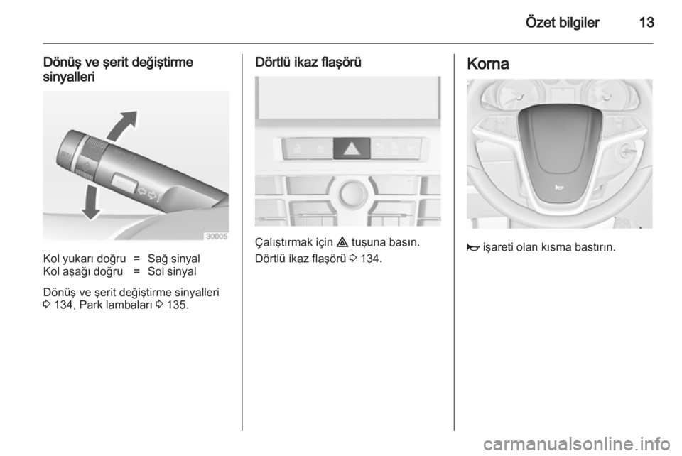 OPEL ASTRA J HB5 & ST 2012 Sürücü El Kitabı (in Turkish) OPEL ASTRA J HB5 & ST 2012 Sürücü El Kitabı (in Turkish)