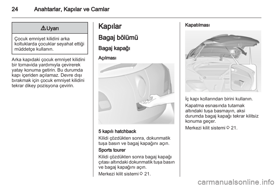 OPEL ASTRA J HB5 & ST 2012 Sürücü El Kitabı (in Turkish) OPEL ASTRA J HB5 & ST 2012 Sürücü El Kitabı (in Turkish)