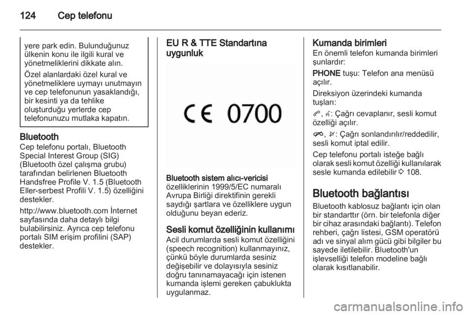 OPEL CASCADA 2013.5 Bilgi ve Eğlence Sistemi Kılavuzu (in Turkish) OPEL CASCADA 2013.5 Bilgi ve Eğlence Sistemi Kılavuzu (in Turkish)