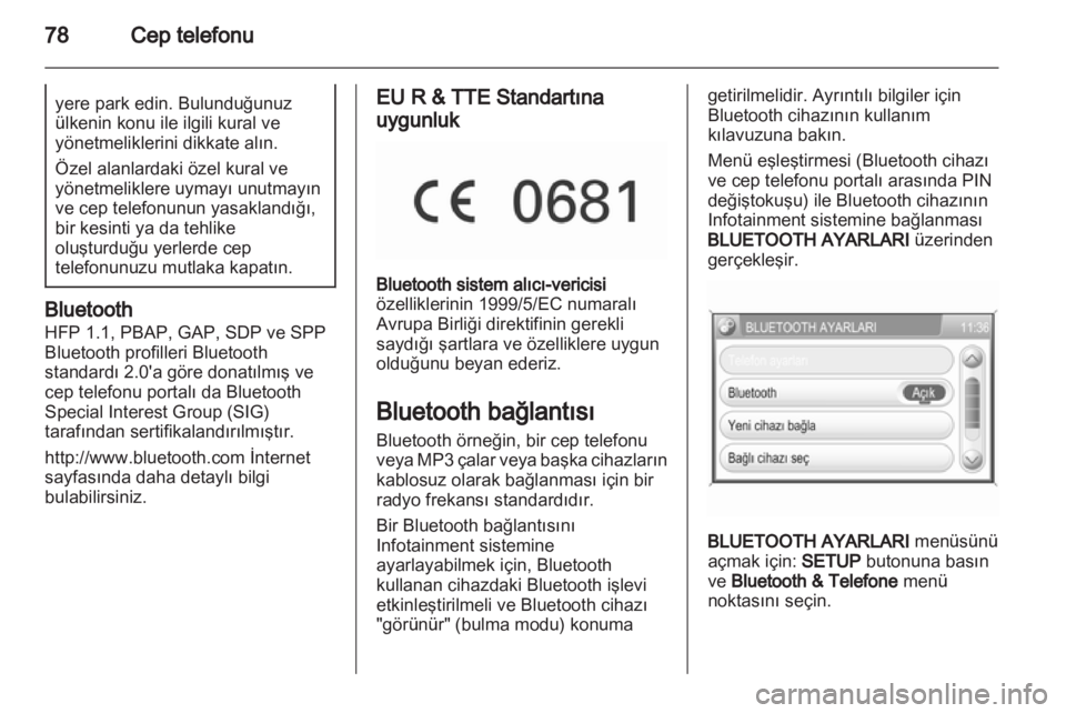 OPEL CORSA 2013.5 Bilgi ve Eğlence Sistemi Kılavuzu (in Turkish) OPEL CORSA 2013.5 Bilgi ve Eğlence Sistemi Kılavuzu (in Turkish)