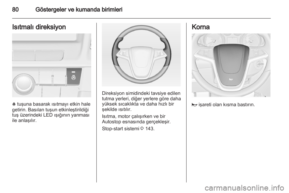 OPEL INSIGNIA 2013 Sürücü El Kitabı (in Turkish) OPEL INSIGNIA 2013 Sürücü El Kitabı (in Turkish)