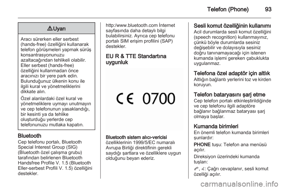 OPEL MERIVA 2011.25 Bilgi ve Eğlence Sistemi Kılavuzu (in Turkish) OPEL MERIVA 2011.25 Bilgi ve Eğlence Sistemi Kılavuzu (in Turkish)