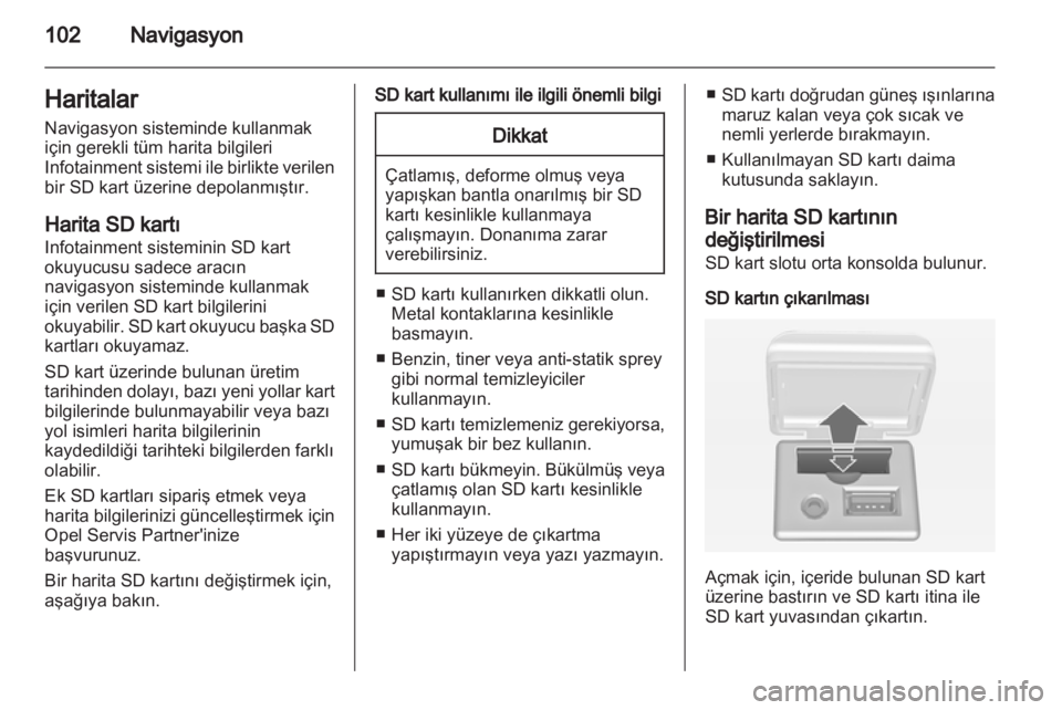 OPEL MERIVA 2013.5  Bilgi ve Eğlence Sistemi Kılavuzu (in Turkish) 