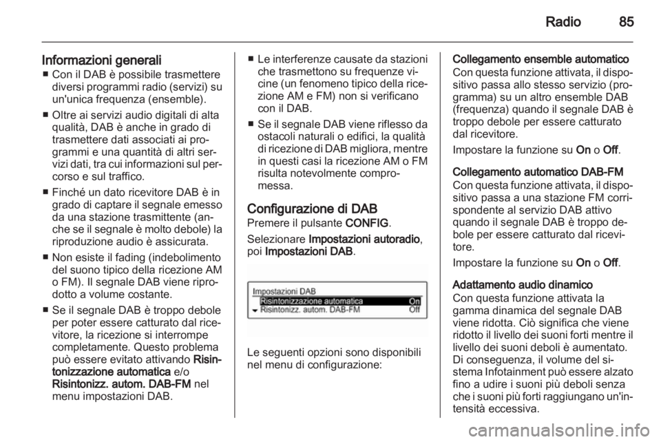 OPEL ADAM 2013 Manuale del sistema Infotainment (in Italian) OPEL ADAM 2013 Manuale del sistema Infotainment (in Italian)
