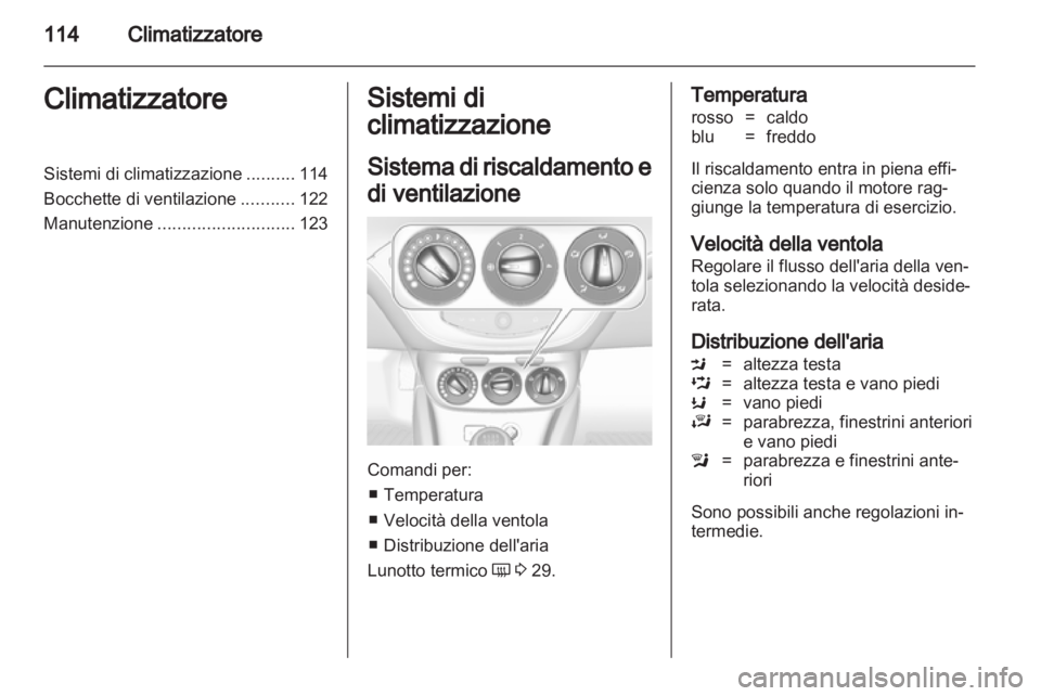 OPEL ADAM 2013.5 Manuale di uso e manutenzione (in Italian) OPEL ADAM 2013.5 Manuale di uso e manutenzione (in Italian)