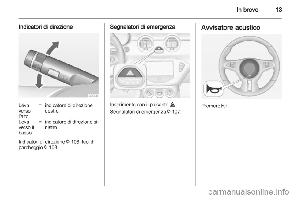 OPEL ADAM 2013.5 Manuale di uso e manutenzione (in Italian) OPEL ADAM 2013.5 Manuale di uso e manutenzione (in Italian)