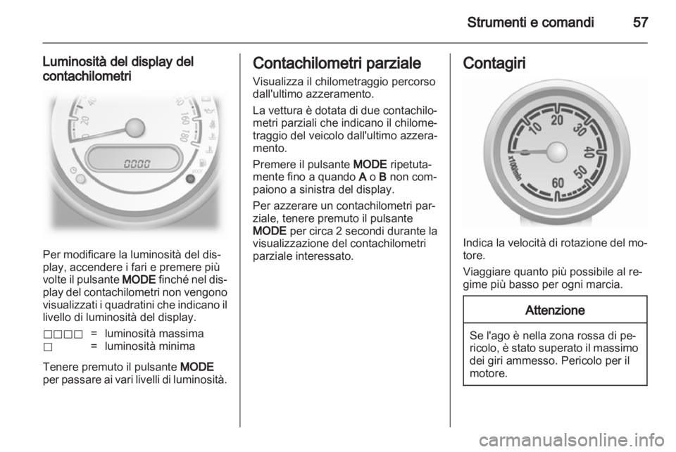 OPEL AGILA 2011 Manuale di uso e manutenzione (in Italian) OPEL AGILA 2011 Manuale di uso e manutenzione (in Italian)