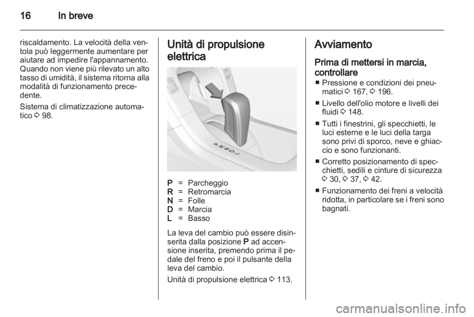 OPEL AMPERA 2012.5 Manuale di uso e manutenzione (in Italian) OPEL AMPERA 2012.5 Manuale di uso e manutenzione (in Italian)