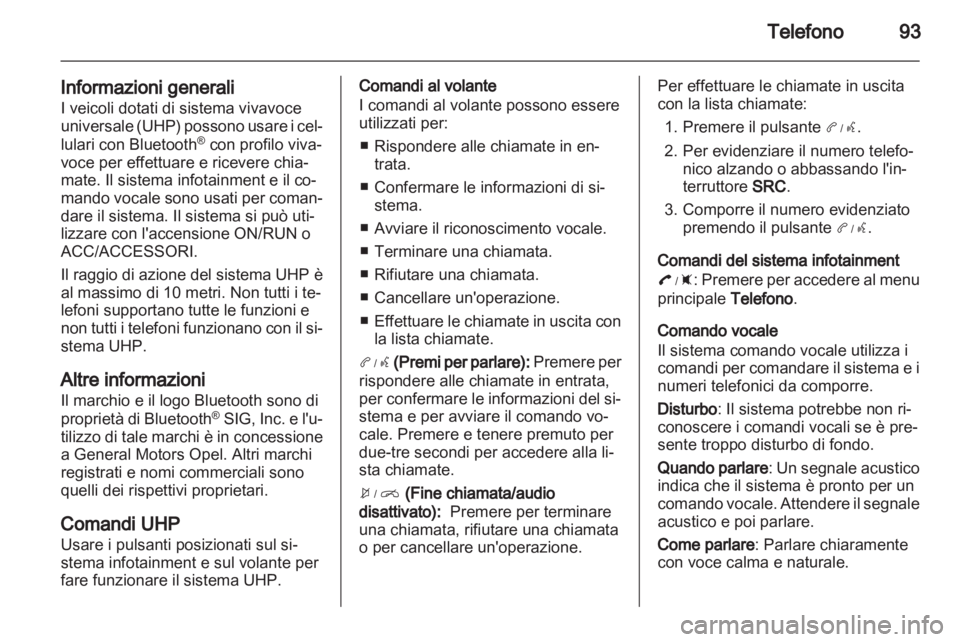 OPEL AMPERA 2013 Manuale del sistema Infotainment (in Italian) OPEL AMPERA 2013 Manuale del sistema Infotainment (in Italian)