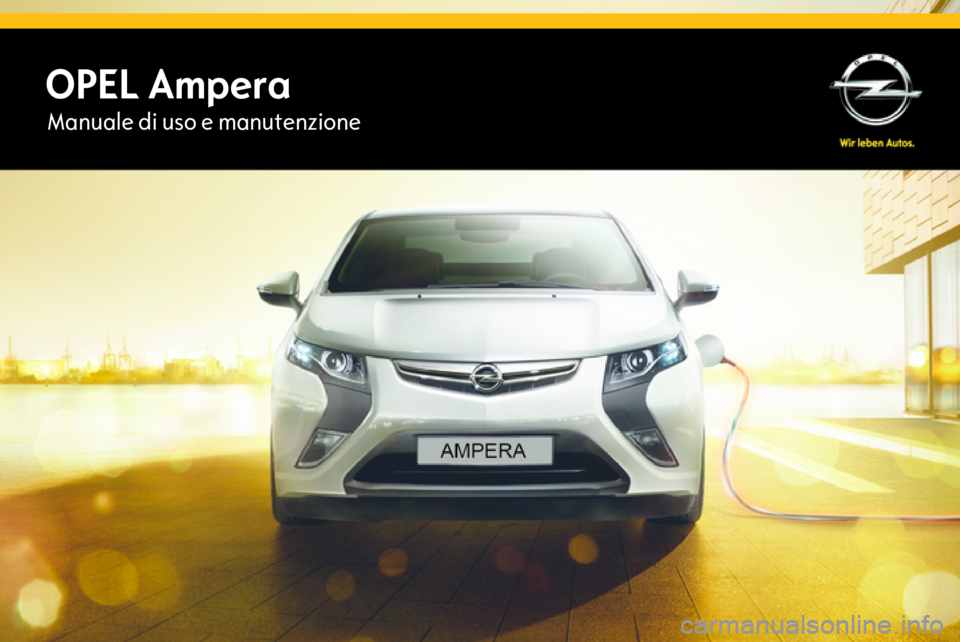 OPEL AMPERA 2015  Manuale di uso e manutenzione (in Italian) OPEL AmperaManuale di uso e manutenzione 