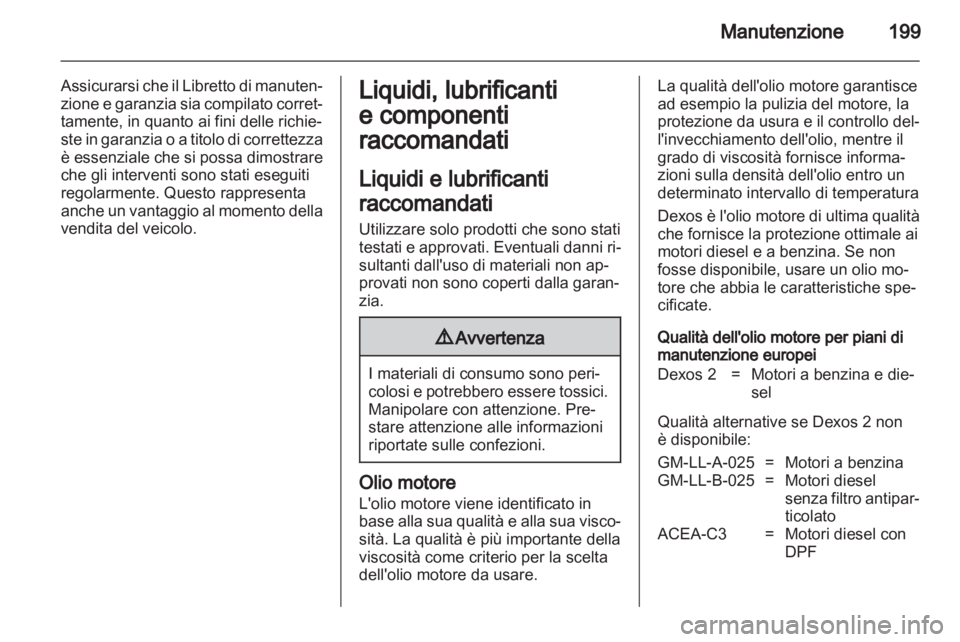 OPEL ANTARA 2011 Manuale di uso e manutenzione (in Italian) OPEL ANTARA 2011 Manuale di uso e manutenzione (in Italian)