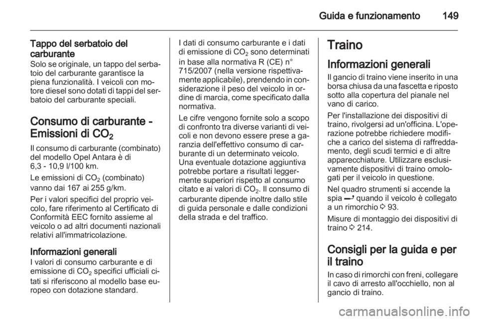 OPEL ANTARA 2012.5 Manuale di uso e manutenzione (in Italian) OPEL ANTARA 2012.5 Manuale di uso e manutenzione (in Italian)