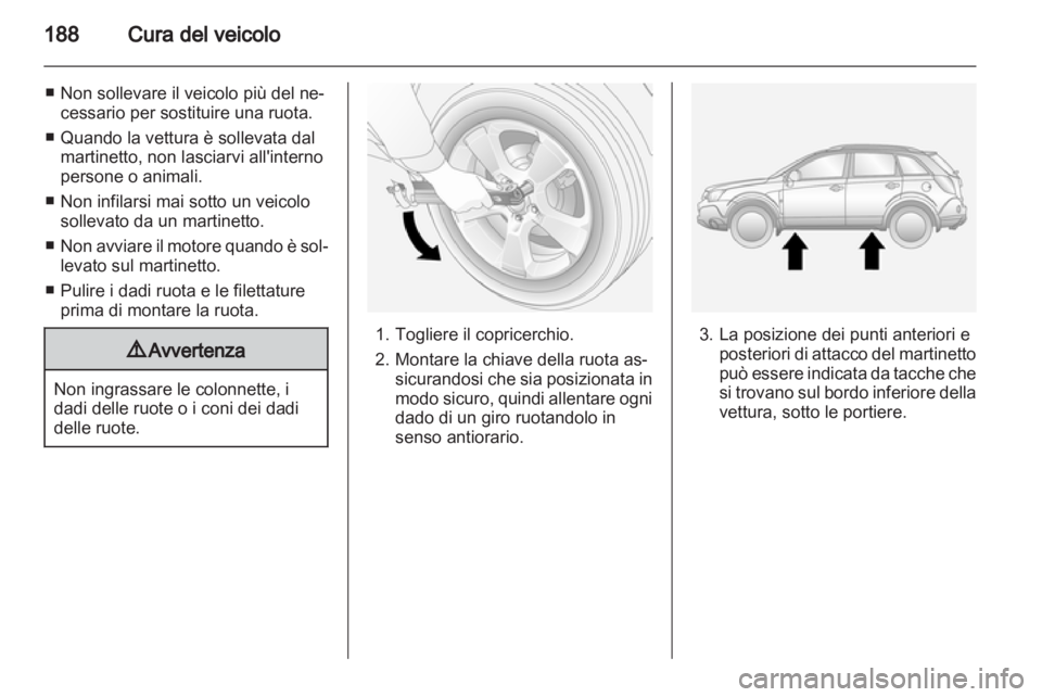OPEL ANTARA 2012.5 Manuale di uso e manutenzione (in Italian) OPEL ANTARA 2012.5 Manuale di uso e manutenzione (in Italian)