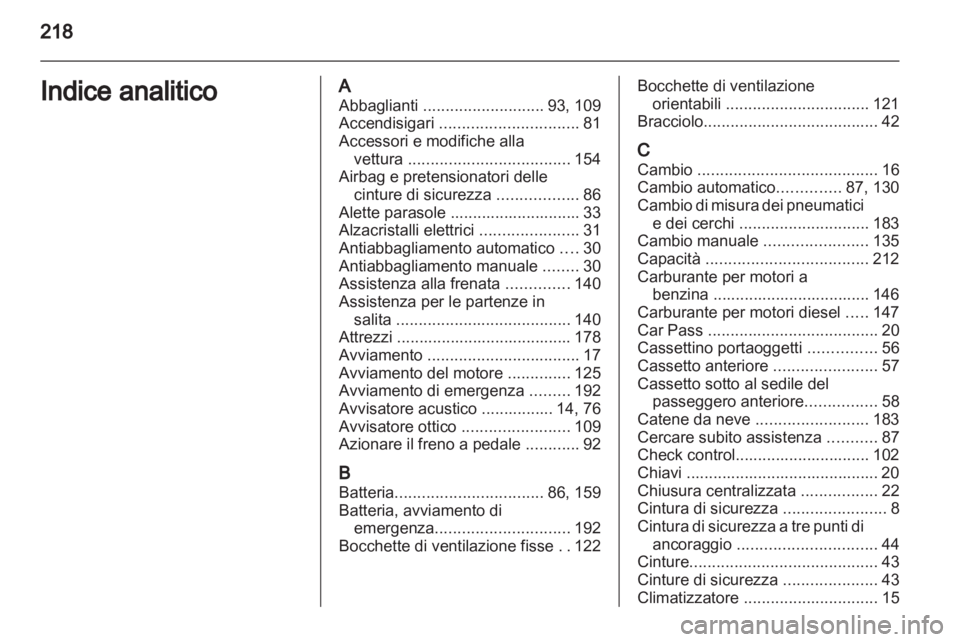 OPEL ANTARA 2012.5 Manuale di uso e manutenzione (in Italian) OPEL ANTARA 2012.5 Manuale di uso e manutenzione (in Italian)