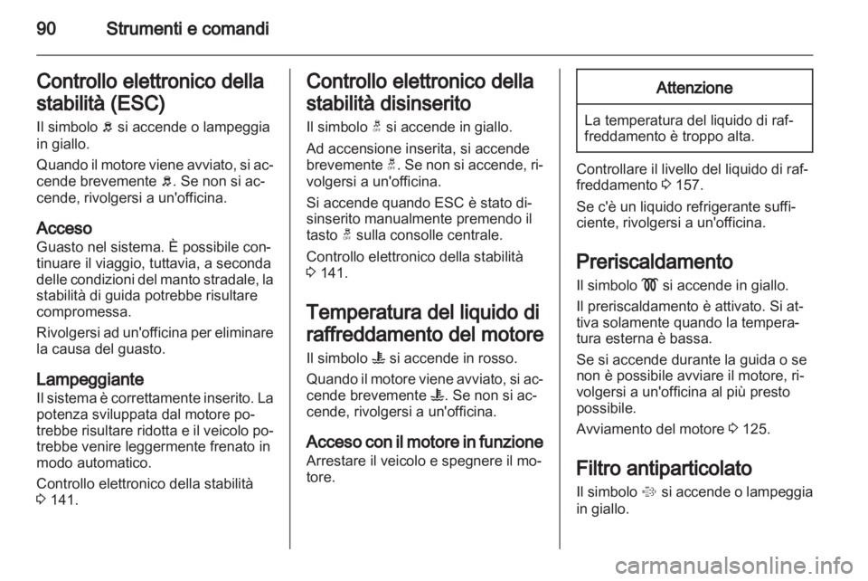 OPEL ANTARA 2012.5 Manuale di uso e manutenzione (in Italian) OPEL ANTARA 2012.5 Manuale di uso e manutenzione (in Italian)