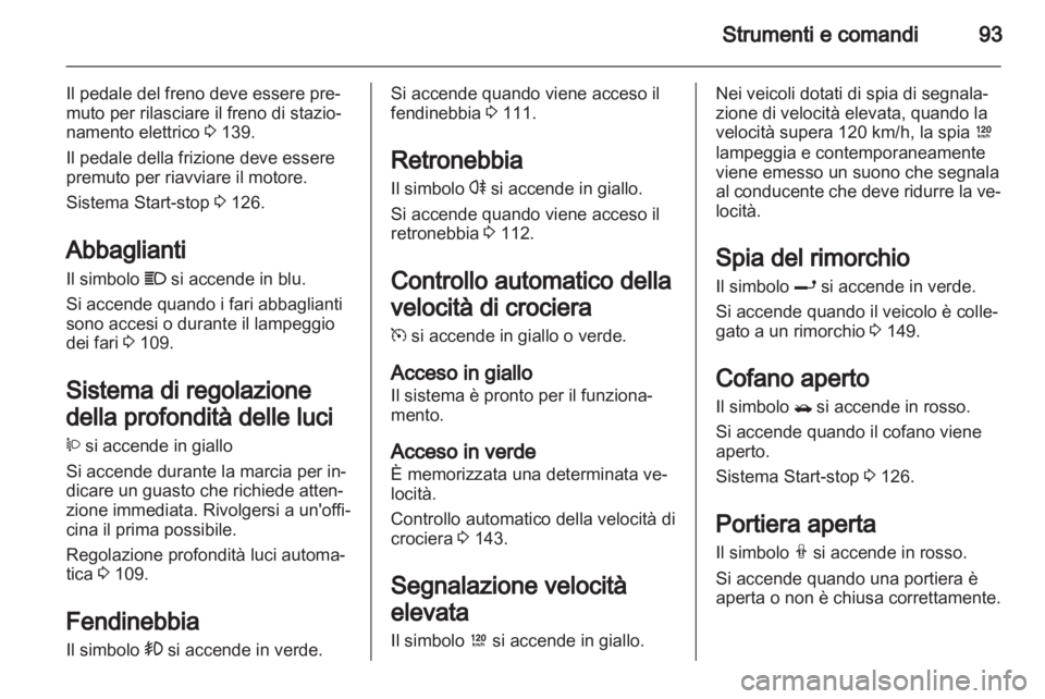 OPEL ANTARA 2012.5 Manuale di uso e manutenzione (in Italian) OPEL ANTARA 2012.5 Manuale di uso e manutenzione (in Italian)