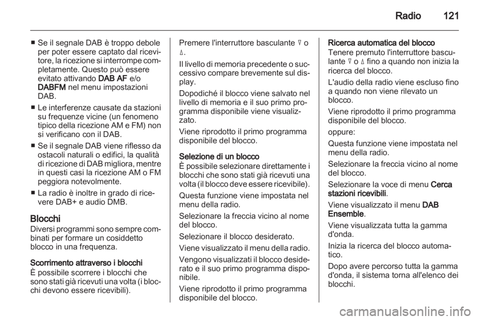 OPEL ANTARA 2013 Manuale del sistema Infotainment (in Italian) OPEL ANTARA 2013 Manuale del sistema Infotainment (in Italian)