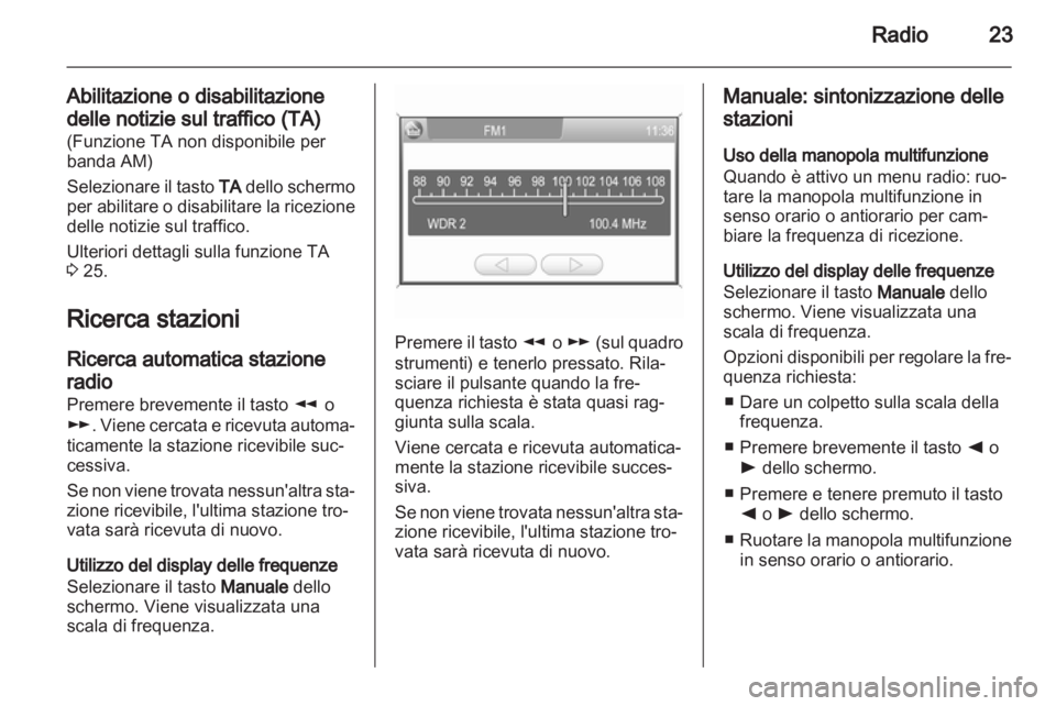 OPEL ANTARA 2013  Manuale del sistema Infotainment (in Italian) 