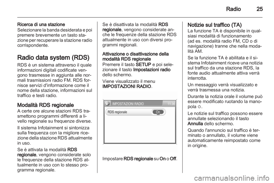 OPEL ANTARA 2013  Manuale del sistema Infotainment (in Italian) 