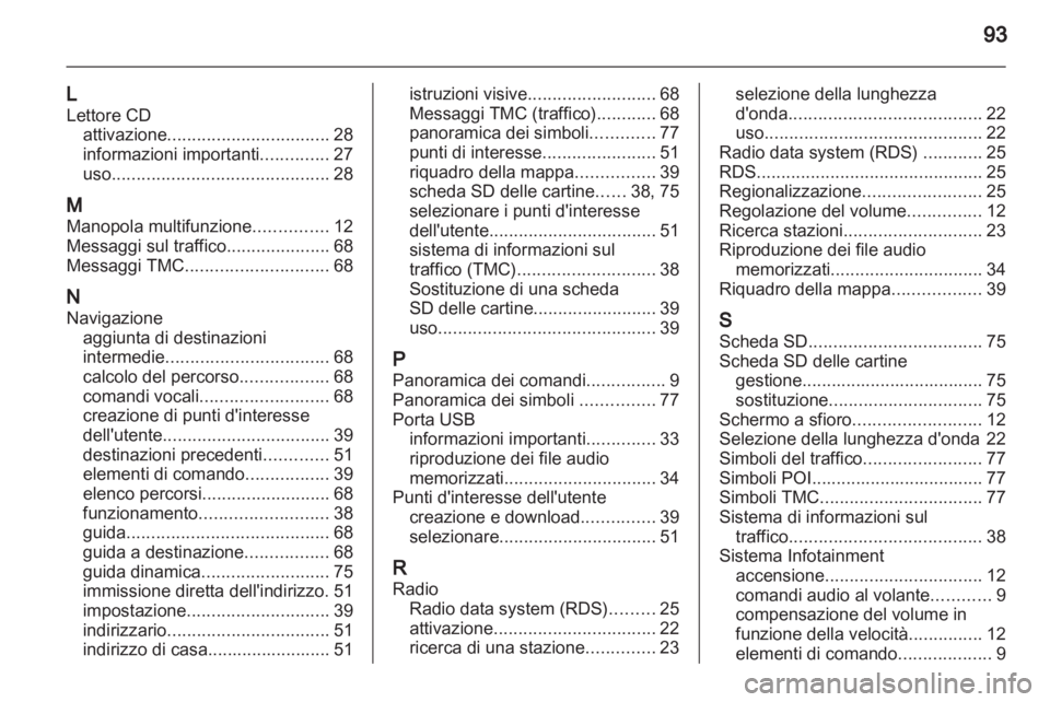 OPEL ANTARA 2013  Manuale del sistema Infotainment (in Italian) 