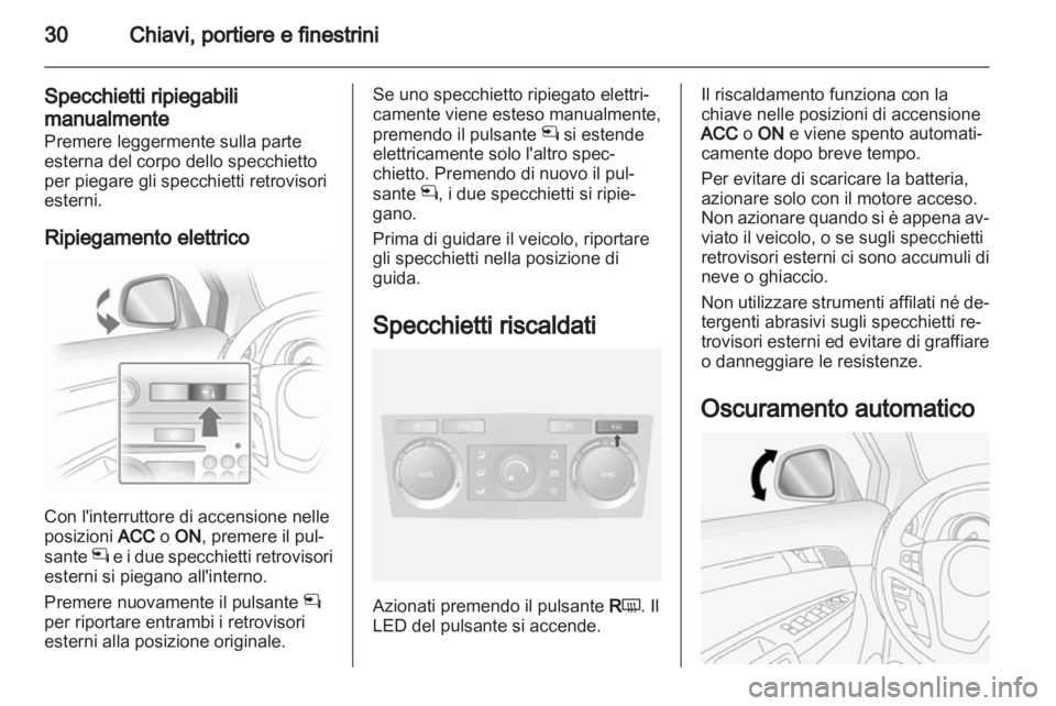 OPEL ANTARA 2013.5 Manuale di uso e manutenzione (in Italian) OPEL ANTARA 2013.5 Manuale di uso e manutenzione (in Italian)