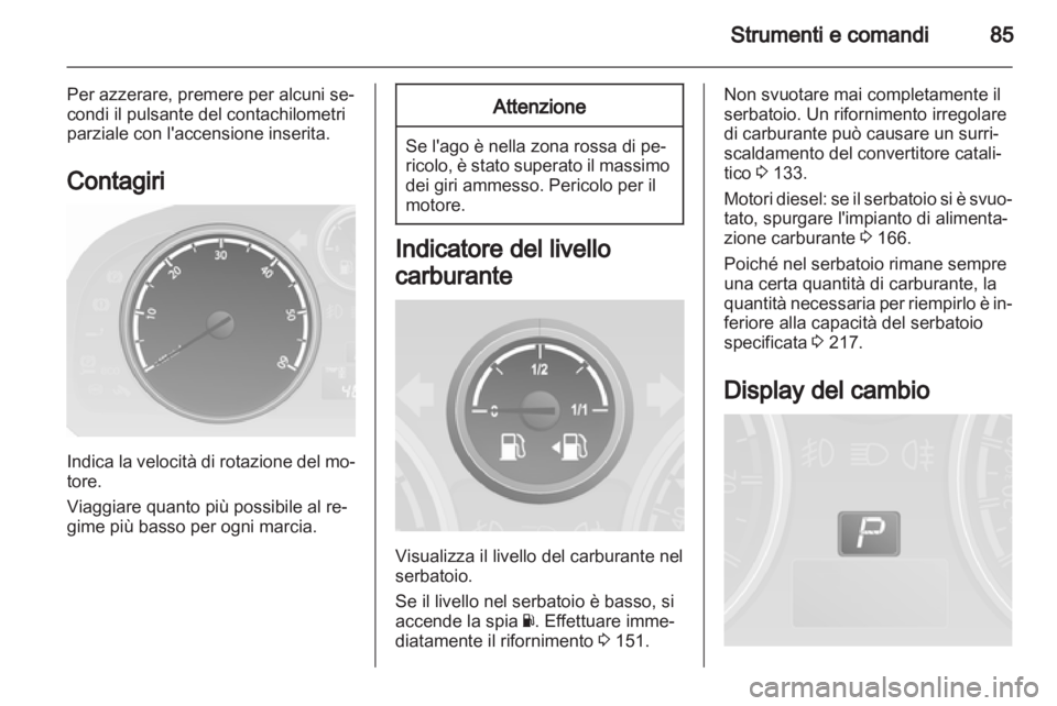 OPEL ANTARA 2013.5 Manuale di uso e manutenzione (in Italian) OPEL ANTARA 2013.5 Manuale di uso e manutenzione (in Italian)