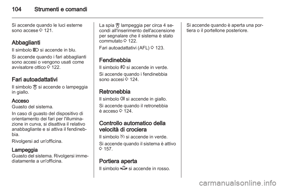 OPEL ASTRA H 2010.5 Manuale di uso e manutenzione (in Italian) OPEL ASTRA H 2010.5 Manuale di uso e manutenzione (in Italian)