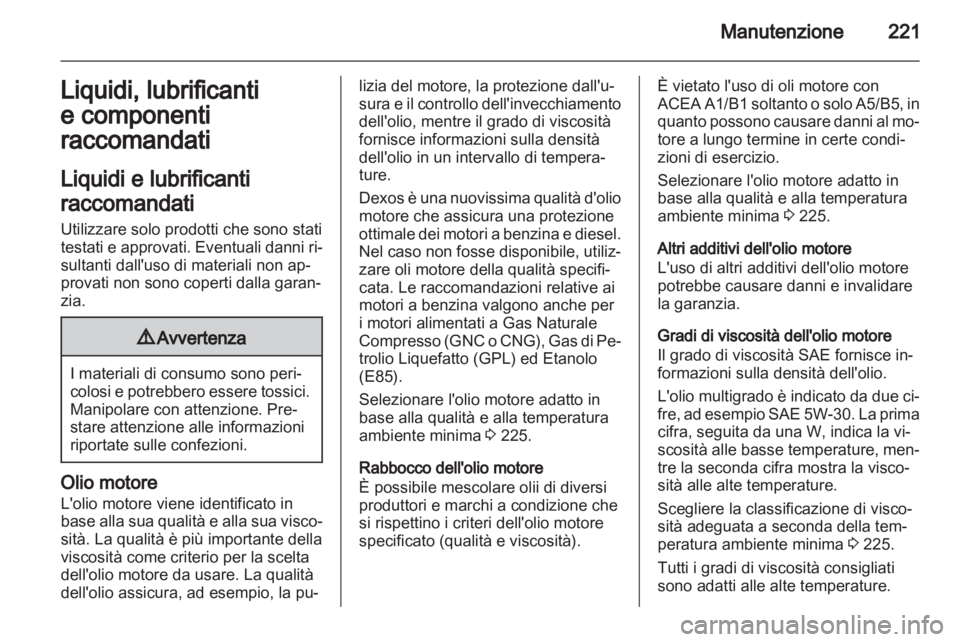 OPEL ASTRA H 2011.5 Manuale di uso e manutenzione (in Italian) OPEL ASTRA H 2011.5 Manuale di uso e manutenzione (in Italian)