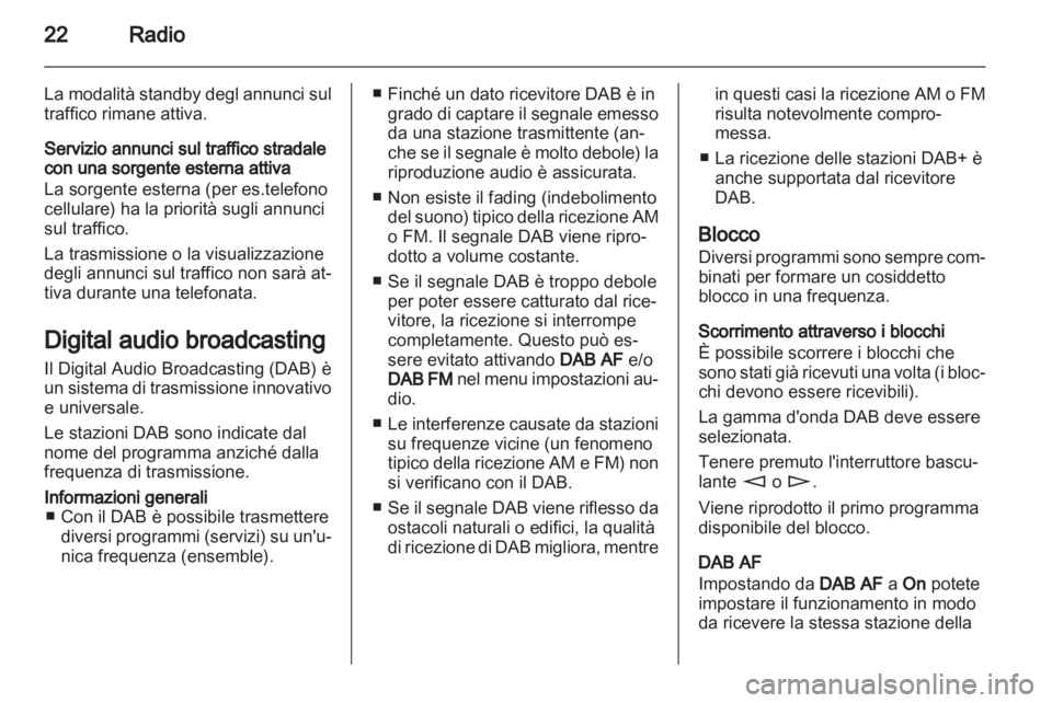 OPEL ASTRA H 2013 Manuale del sistema Infotainment (in Italian) OPEL ASTRA H 2013 Manuale del sistema Infotainment (in Italian)