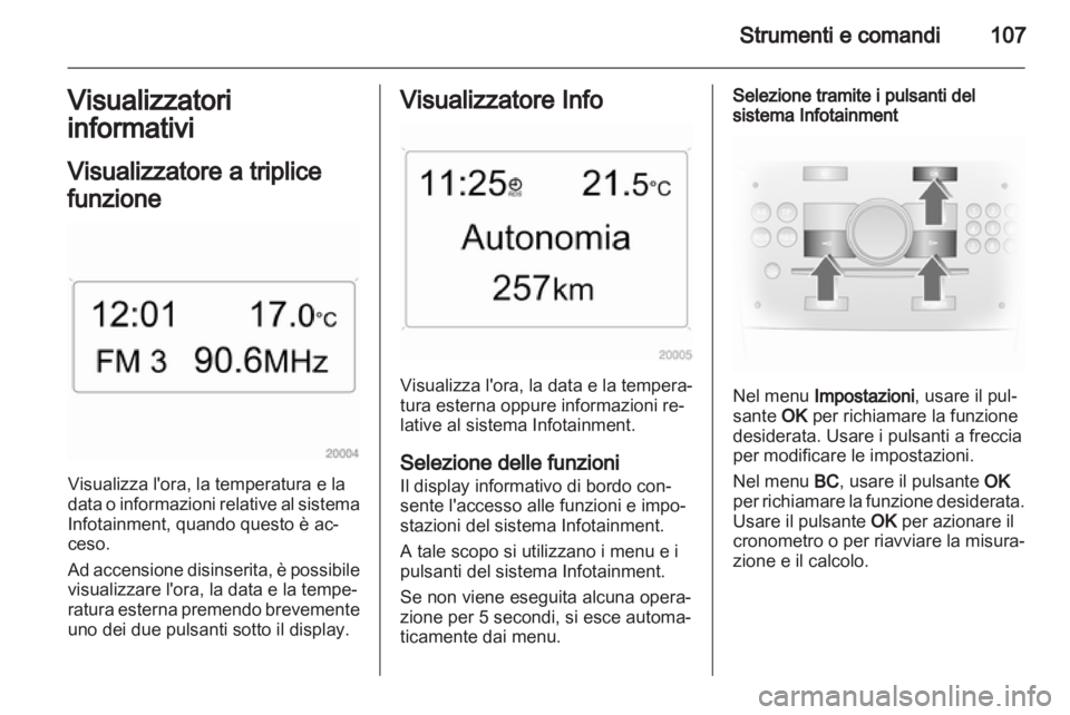 OPEL ASTRA H 2013 Manuale di uso e manutenzione (in Italian) OPEL ASTRA H 2013 Manuale di uso e manutenzione (in Italian)