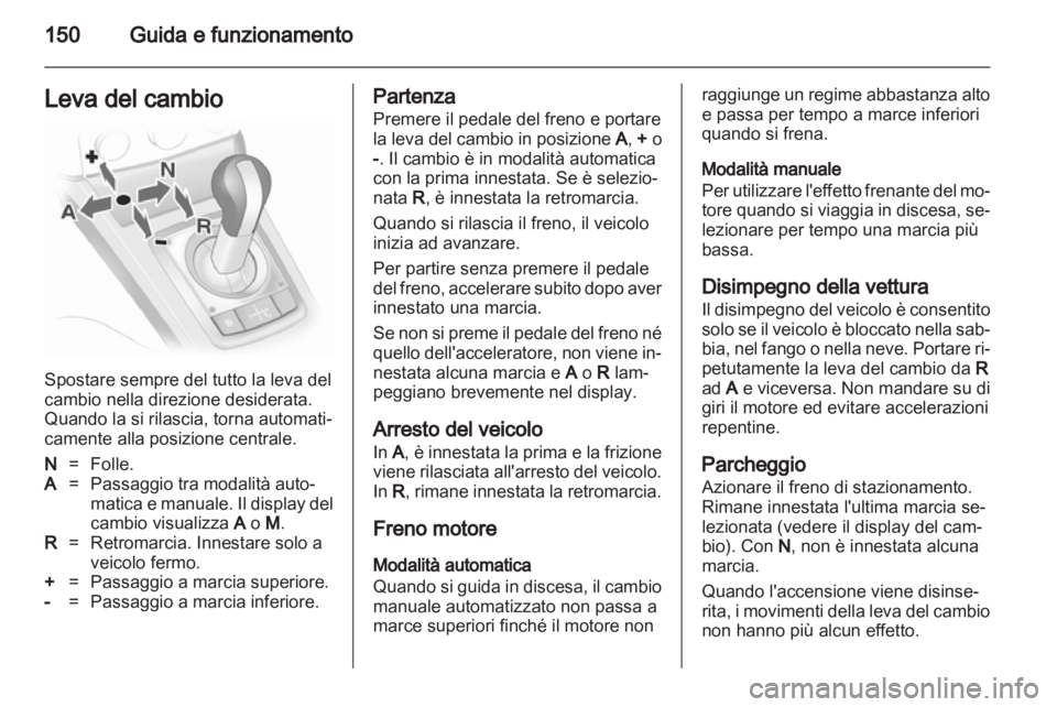 OPEL ASTRA H 2013 Manuale di uso e manutenzione (in Italian) OPEL ASTRA H 2013 Manuale di uso e manutenzione (in Italian)