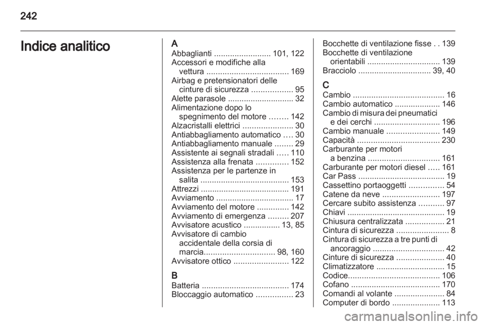 OPEL ASTRA J 2011 Manuale di uso e manutenzione (in Italian) OPEL ASTRA J 2011 Manuale di uso e manutenzione (in Italian)