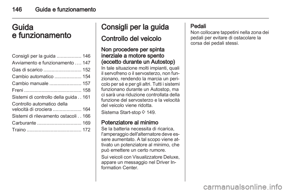 OPEL ASTRA J 2011.5 Manuale di uso e manutenzione (in Italian) OPEL ASTRA J 2011.5 Manuale di uso e manutenzione (in Italian)
