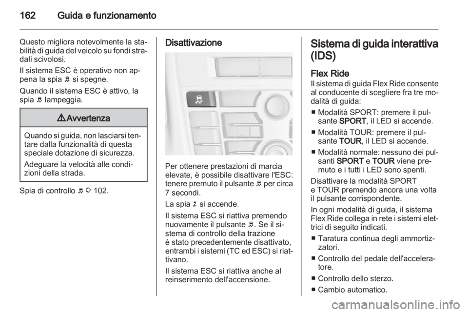 OPEL ASTRA J 2011.5 Manuale di uso e manutenzione (in Italian) OPEL ASTRA J 2011.5 Manuale di uso e manutenzione (in Italian)