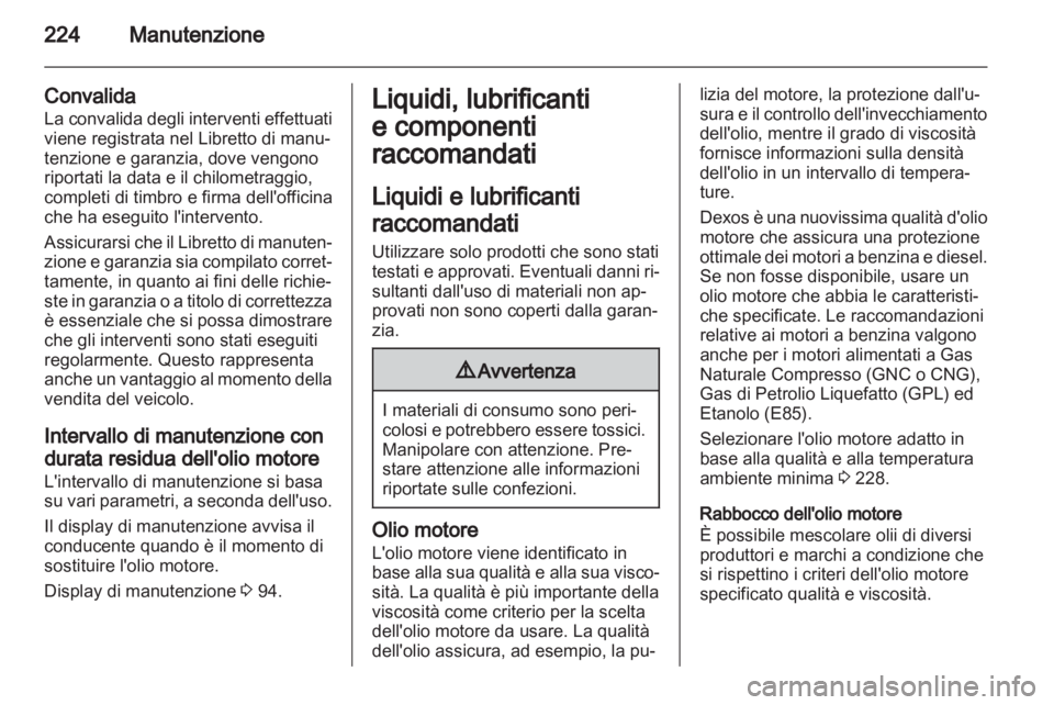 OPEL ASTRA J 2011.5 Manuale di uso e manutenzione (in Italian) OPEL ASTRA J 2011.5 Manuale di uso e manutenzione (in Italian)
